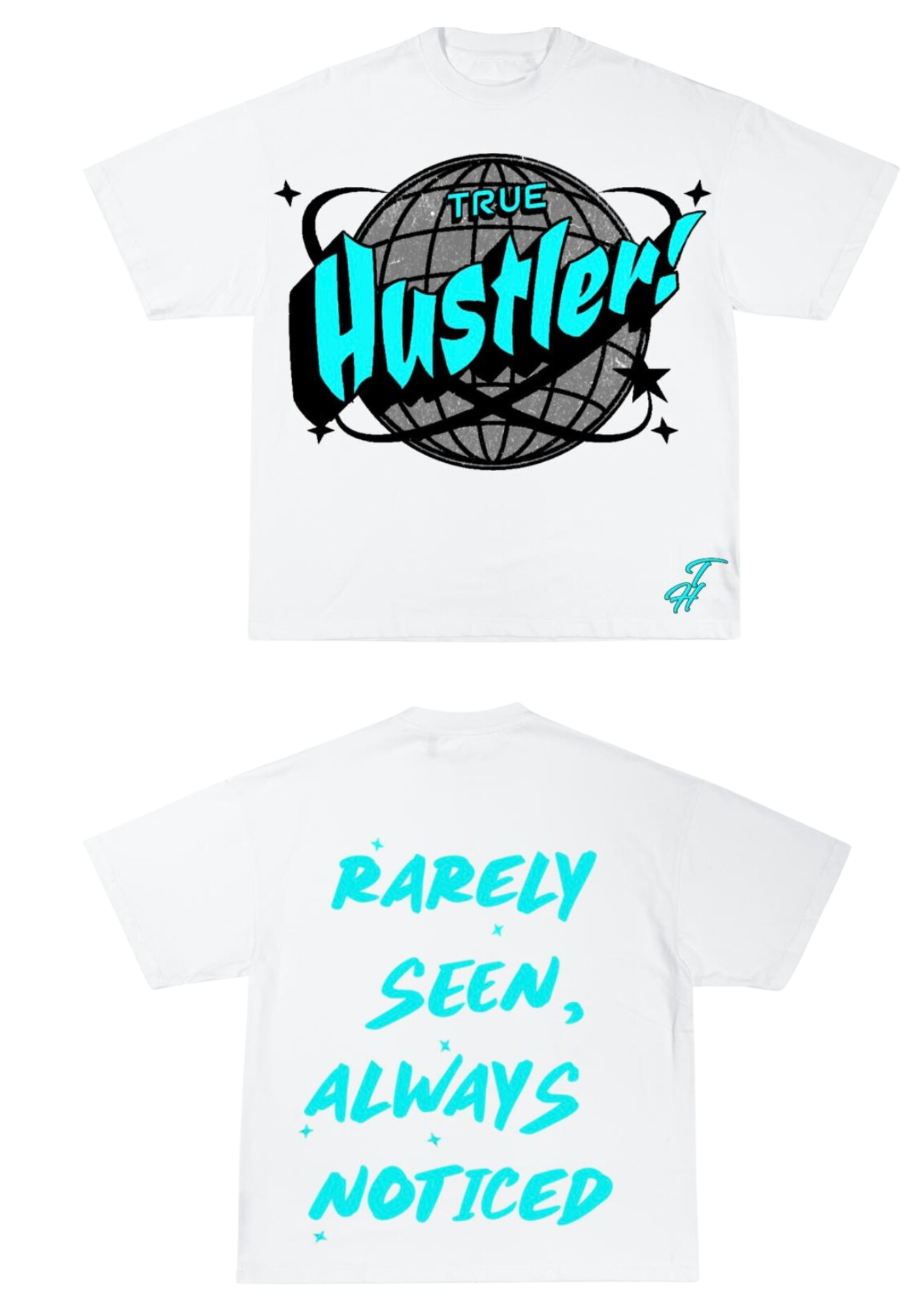 True Hustler (Teal Globe) Shirt